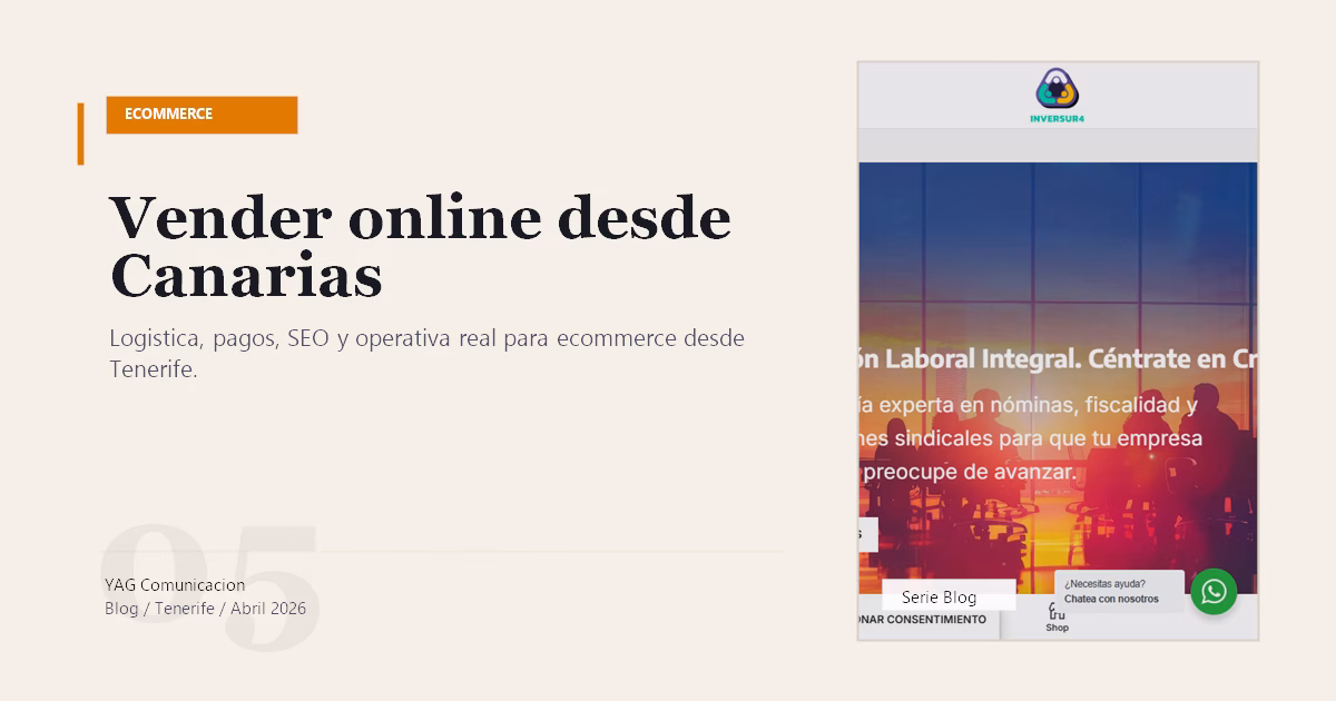 Tienda online en Canarias: todo lo que nadie te cuenta sobre vender desde TenerifeLogística, pagos, SEO, catálogo y promesas de entrega: lo que separa una tienda que vende de una tienda que solo acumula visitas.